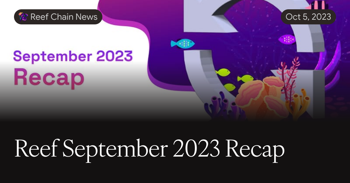 September Reef Reef September 2023 Recap