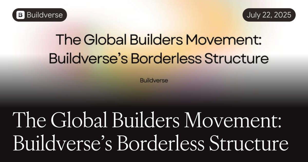 Builders Movement The Global Builders Movement: Buildverse’s Borderless Structure