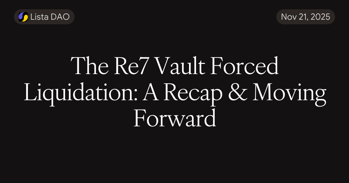 Recap Forward The Re7 Vault Forced Liquidation: A Recap & Moving Forward